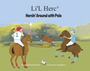 Li'L Herc - Horsin' Around with Polo Cover Image