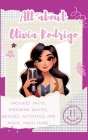 All About Olivia Rodrigo (Hardback): Includes 70 Facts, Inspiring Quotes, Quizzes, activities and much, much more. Cover Image