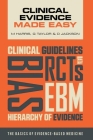 Clinical Evidence Made Easy: The basics of evidence-based medicine Cover Image
