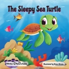 The Sleepy Sea Turtle Cover Image