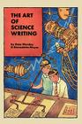 The Art of Science Writing By Dale Worsley, Bernadette Mayer (Joint Author) Cover Image