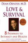 Love and Survival: The Scientific Basis for the Healing Power of Intimacy Cover Image