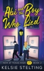 Abi and the Boy Who Lied By Kelsie Stelting Cover Image