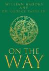 On The Way By William Brooks, Jr. Sayre, George Cover Image