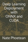 Deep Learning Deployment with ONNX and CUDA Cover Image
