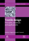 Textile Design: Principles, Advances and Applications By A. Briggs-Goode (Editor), K. Townsend (Editor) Cover Image