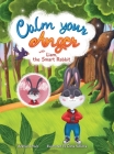 Calm your Anger with Liam, the Smart Rabbit By Azaliya Schulz, Daria Volkova (Illustrator) Cover Image