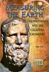 Measuring the Earth: Eratosthenes and His Celestial Geometry (Great Minds of Ancient Science and Math) By Mary Gow Cover Image