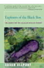 Explorers of the Black Box: The Search for the Cellular Basis of Memory Cover Image