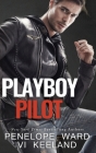 Playboy Pilot By VI Keeland, Penelope Ward Cover Image