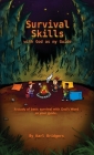 Survival Skills with God as my Guide By Karl Bridgers Cover Image