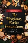 The Christmas Cookie Conundrum: A Pinewood Corners Sweet Romance By Carol Babineaux Cover Image
