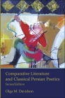 Comparative Literature and Classical Persian Poetics (Ilex) By Olga M. Davidson Cover Image