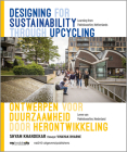 Designing for Sustainability Through Upcycling By Shyam Khandekar (Text by (Art/Photo Books)), Vinayak Bharne (Text by (Art/Photo Books)) Cover Image