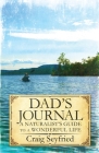 Dad's Journal: A Naturalist's Guide to a Wonderful Life Cover Image