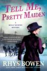 Tell Me, Pretty Maiden: A Molly Murphy Mystery (Molly Murphy Mysteries #7) Cover Image