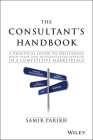 The Consultant's Handbook By Samir Parikh Cover Image