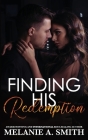 Finding His Redemption By Melanie a. Smith Cover Image