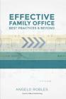 Effective Family Office: Best Practices and Beyond By Angelo Robles Cover Image