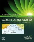 Sustainable Liquefied Natural Gas: Concepts and Applications Moving Towards Net-Zero Supply Chains Cover Image