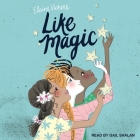 Like Magic Lib/E Cover Image