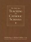 The Holy See's Teaching on Catholic Schools By J. Michael Miller Cover Image