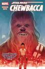 Star Wars: Chewbacca By Gerry Duggan (Text by), Phil Noto (Illustrator) Cover Image