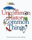 An Uncommon History of Common Things Cover Image