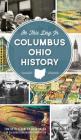 On This Day in Columbus Ohio History By Tom Betti, Doreen Uhas Sauer Cover Image