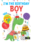 I'm the Birthday Boy (Happy Birthday) By Hazel Quintanilla (Illustrator) Cover Image