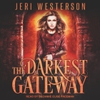 The Darkest Gateway Lib/E: Booke of the Hidden Series, Book 4 By Jeri Westerson, Suzanne Elise Freeman (Read by) Cover Image