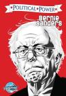 Political Power: Bernie Sanders By Darren G. Davis (Editor), Michael Frizell, Joe Paradise (Illustrator) Cover Image
