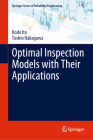 Optimal Inspection Models with Their Applications By Kodo Ito, Toshio Nakagawa Cover Image