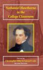 Nathaniel Hawthorne in the College Classroom: Contexts, Materials, and Approaches By Christopher Diller (Editor), Samuel Coale (Editor) Cover Image
