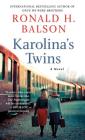 Karolina's Twins: A Novel By Ronald H. Balson Cover Image