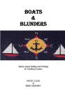 Boats & Blunders: Stories about Sailing and Fishing in Northwest waters By Mike McEniry, Patsy Love Cover Image