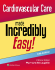 Cardiovascular Care Made Incredibly Easy! (Incredibly Easy! Series®) Cover Image