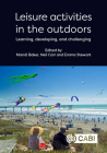 Leisure Activities in the Outdoors: Learning, Developing and Challenging Cover Image