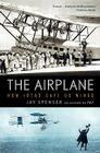 The Airplane: How Ideas Gave Us Wings Cover Image