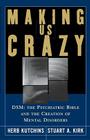 Making Us Crazy By Stuart Kirk (With), Herb Kutchins Cover Image