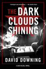 The Dark Clouds Shining (A Jack McColl Novel #4) By David Downing Cover Image