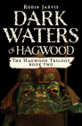Dark Waters of Hagwood (Hagwood Trilogy #2) By Robin Jarvis Cover Image