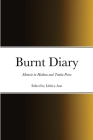 Burnt Diary: Memoir in Haibun and Tanka Prose By Lori a. Minor (Editor) Cover Image