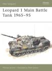 Leopard 1 Main Battle Tank 1965–95 (New Vanguard) By Michael Jerchel, Peter Sarson (Illustrator) Cover Image