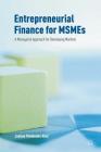 Entrepreneurial Finance for Msmes: A Managerial Approach for Developing Markets By Joshua Yindenaba Abor Cover Image