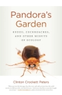 Pandora's Garden: Kudzu, Cockroaches, and Other Misfits of Ecology Cover Image