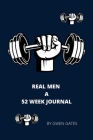 Real Men: A 52 Week Journal Cover Image