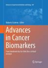 Advances in Cancer Biomarkers: From Biochemistry to Clinic for a Critical Revision (Advances in Experimental Medicine and Biology #867) Cover Image