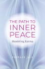 The Path to Inner Peace: Mastering Karma Cover Image