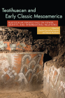 Teotihuacan and Early Classic Mesoamerica: Multiscalar Perspectives on Power, Identity, and Interregional Relations Cover Image